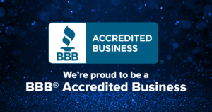 We're proud to be a Better Business Bureau Accredited Business